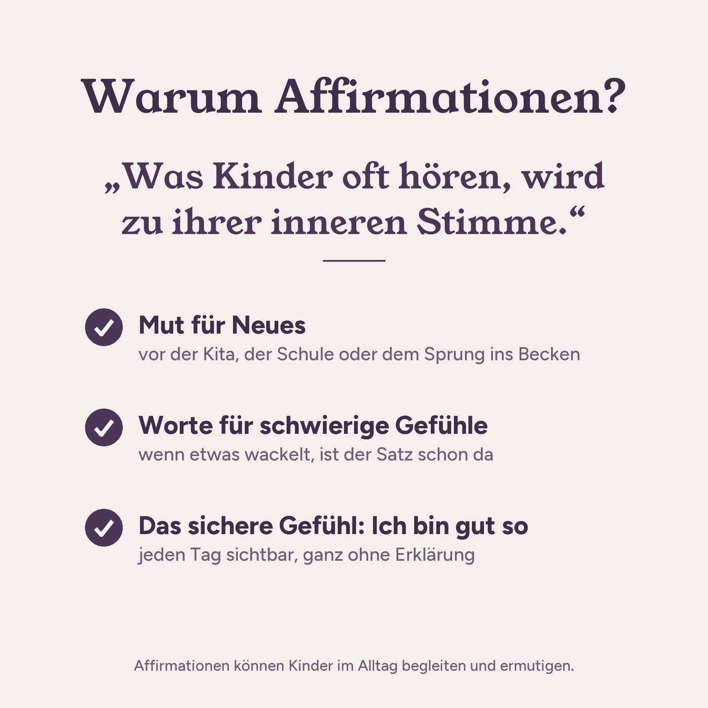 Warum Affirmationen: Mut für Neues, Worte für Gefühle, das Gefühl gut zu sein